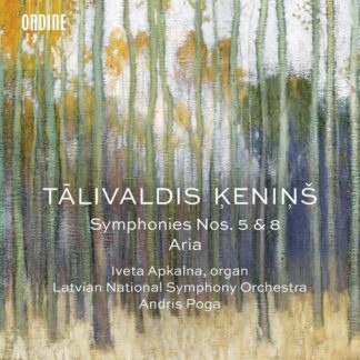 Photo No.1 of Tālivaldis Ķeniņš: Symphonies Nos. 5 & 8; Aria per corde