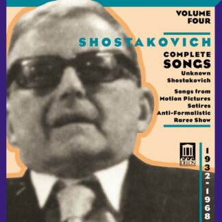 Photo No.1 of Dmitri Shostakovich: Complete Songs Vol 4 - Unknown Shostakovich 1932 - 1968