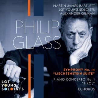 Photo No.1 of Philip Glass: Symphony No. 14 'liechtenstein Suite', Piano Concerto No. 1 'tirol', Echorus