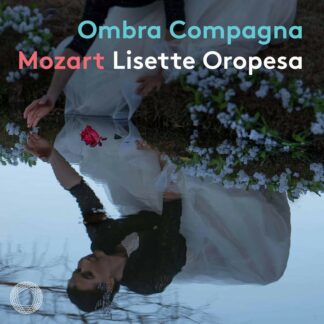 Photo No.1 of Ombra Compagna - Mozart Concert Arias - Lisette Oropesa
