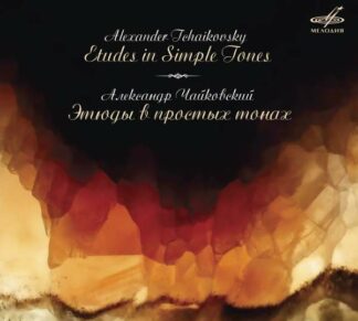 Photo No.1 of Alexander Tchaikovsky: Etudes in Simple Tones