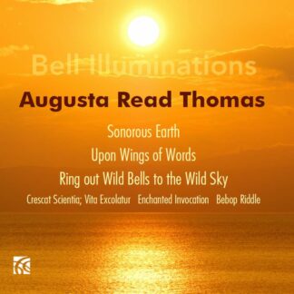 Photo No.1 of Augusta Read Thomas: Bell Illuminations