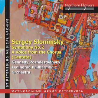 Photo No.1 of Sergey Slonimsky: Symphony No. 2 & A Voice from The Chorus (Cantata)