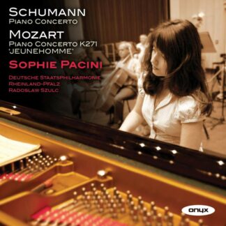Photo No.1 of Schumann & Mozart: Piano Concertos - Sophie Pacini