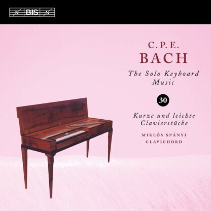 Photo No.1 of C. P. E. Bach - Solo Keyboard Music, Vol. 30