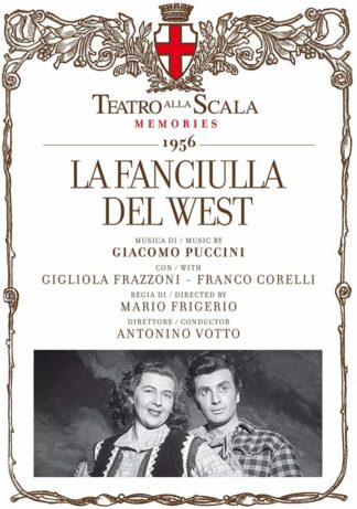 Photo No.1 of Teatro alla Scala Memories - Puccini: La Fanciulla Del West