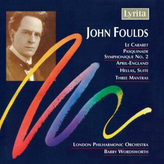 Photo No.1 of John Foulds: Le Cabaret, Hellas Suite & other works