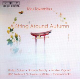 Photo No.1 of Toru Takemitsu:: A String Around Autumn