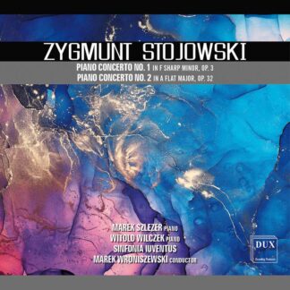 Photo No.1 of Stojowski: Piano Concertos Nos. 1 & 2