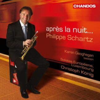 Photo No.1 of Philippe Schwartz - Apres la nuit... (Trumpet Concertos & Works For Trumpet)