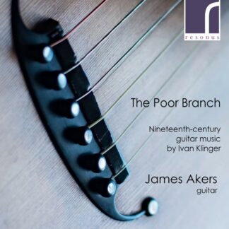 Photo No.1 of The Poor Branch: 19th-Century Guitar Music by Ivan Klinger