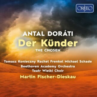 Photo No.1 of Antal Dorati: Der Künder (The Chosen. - Opera in 3 Acts)