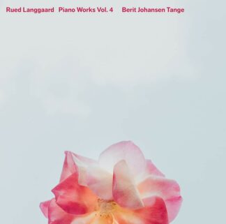 Photo No.1 of Rued Langgaard: Piano Works, Vol. 4