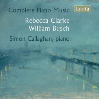 Photo No.1 of Rebecca Clarke & William Busch: Complete Piano Music