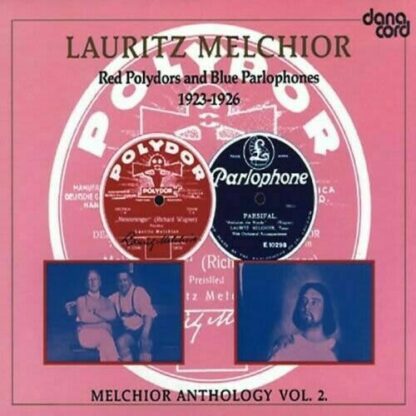 Photo No.1 of Lauritz Melchoir - Red Polydors and Blue Parlophones 1923-26 Melchior Anthology, Vol. 2