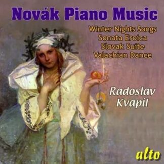 Photo No.1 of Vítězlav Novák: Piano Music - Radoslav Kvapil
