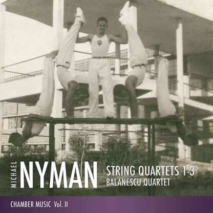 Photo No.1 of Michael Nyman: Nyman String Quartets 1-3 (Chamber Music Vol. II)