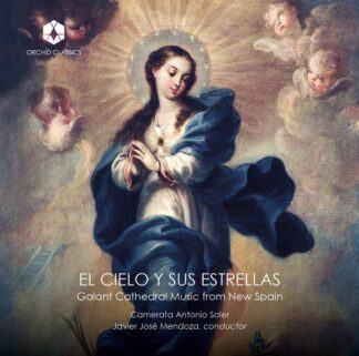 Photo No.1 of El Cielo Y Sus Estrellas - Galant Cathedral Music from New Spain