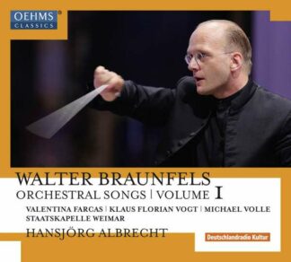 Photo No.1 of Walter Braunfels: Orchestral Songs Vol. 1