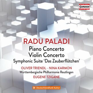Photo No.1 of Radu Paladi: Piano Concerto; Violin Concerto; Symphonic Suite 'Das Zauberflötchen'