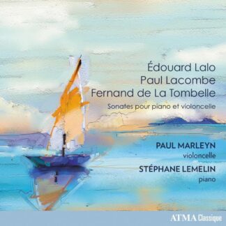Photo No.1 of Édouard Lalo, Paul Lacombe & Fernand De La Tombelle: Sonates Pour piano et violoncelle