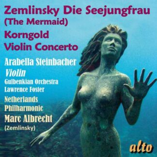 Photo No.1 of Alexander von Zemlinsky: Die Seejungfrau & Erich Korngold: Violin Concerto