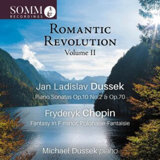 Photo No.1 of Jan Ladislav Dussek & Fryderyk Chopin: Romantic Revolution Volume II