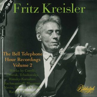 Photo No.1 of Fritz Kreisler: The Bell Telephone Hour Recordings, Vol. 2