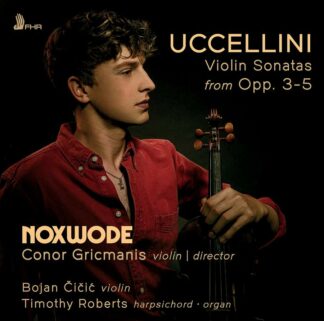 Photo No.1 of Marco Uccellini: Violin Sonatas From Op. 3-5 - Noxwode & Conor Gricmanis