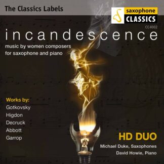 Photo No.1 of Incandescence - Music by women composers for saxophone and piano