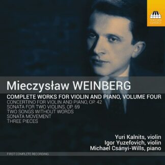 Photo No.1 of Mieczysław Weinberg: Complete Works For Violin and Piano, Vol. 4