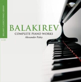 Photo No.1 of Mily Balakirev - Complete Piano Works - Alexander Paley