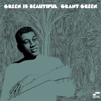 Photo No.1 of Grant Green: Green Is Beautiful (Blue Note Classic Vinyl Series 180g)