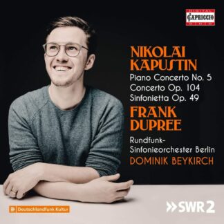 Photo No.1 of Nikolai Kapustin: Piano Concerto No. 5, Concerto Op. 104 & Sinfonietta Op. 49