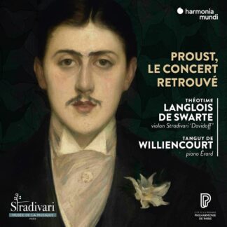 Photo No.1 of Theotime Langlois de Swarte - Proust, Le Concert retrouve