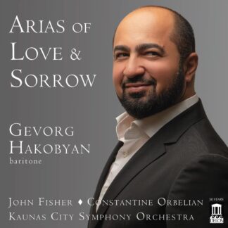 Photo No.1 of Gevorg Hakobyan - Arias of Love & Sorrow