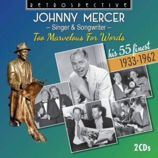 Photo No.1 of Johnny Mercer: Singer & Songwriter-Too Marvelous For Words