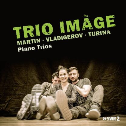 Photo No.1 of Trio Image - Martin, Vladigerov & Turina: Piano Trios