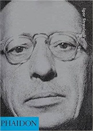 Photo No.1 of Igor Stravinsky by Michael Oliver (20th Century Composers)