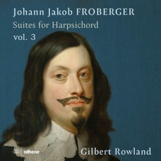 Photo No.1 of Johann Jakob Froberger: Suites For Harpsichord, Vol. 3