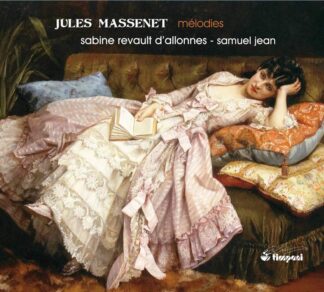 Photo No.1 of Jules Massenet: Mélodies - Sabine Revault d’Allonnes