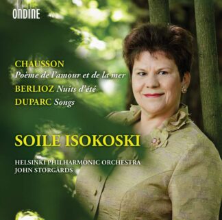 Photo No.1 of Soile Isokoski sings Chausson, Berlioz & Duparc