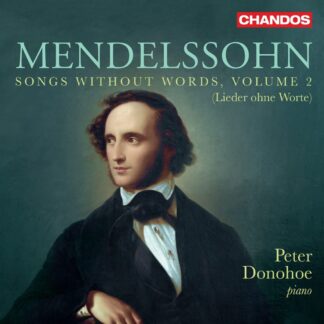 Photo No.1 of Felix Mendelssohn: Songs Without Words, Vol. 2 - Peter Donohoe