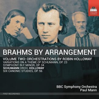 Photo No.1 of Johannes Brahms by Arrangement, Vol. 2: Orchestrations by Robin Holloway