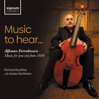 Photo No.1 of Music To Hear: Alfonso Ferrabosco, Music For Lyra Viol From 1609