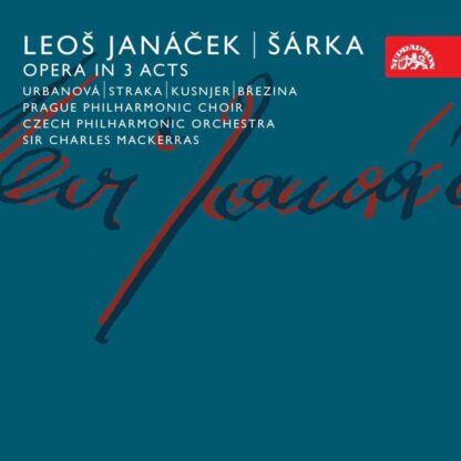 Photo No.1 of Leos Janacek: Sarka (Opera in 3 Acts)