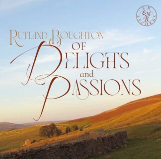 Photo No.1 of Rutland Boughton: Of Delights and Passions