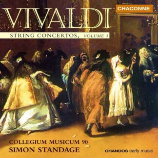 Photo No.1 of Antonio Vivaldi: String Concertos, Vol. 3 - Collegium Musicum 90 & Simon Standage