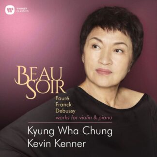 Photo No.1 of Beau Soir - Fauré, Franck & Debussy Sonatas - Kyung Wha Chung