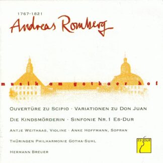 Photo No.1 of Andreas Romberg: Arias & Orchestral Works - Music at the Court of Gotha